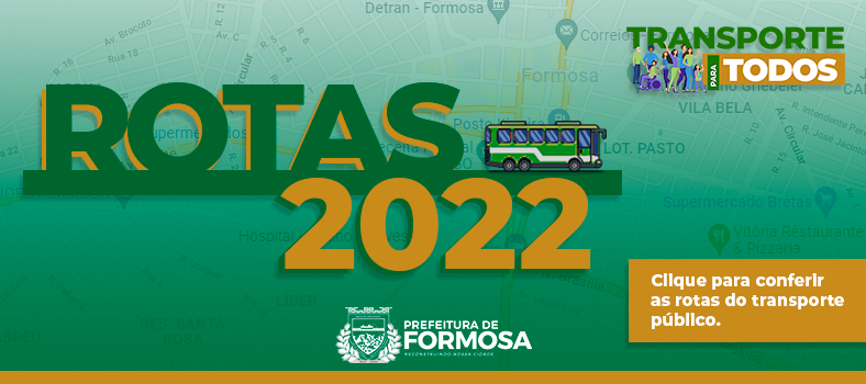 Transporte Coletivo Novas Rotas Para 2022 Prefeitura Municipal De Formosa Go 